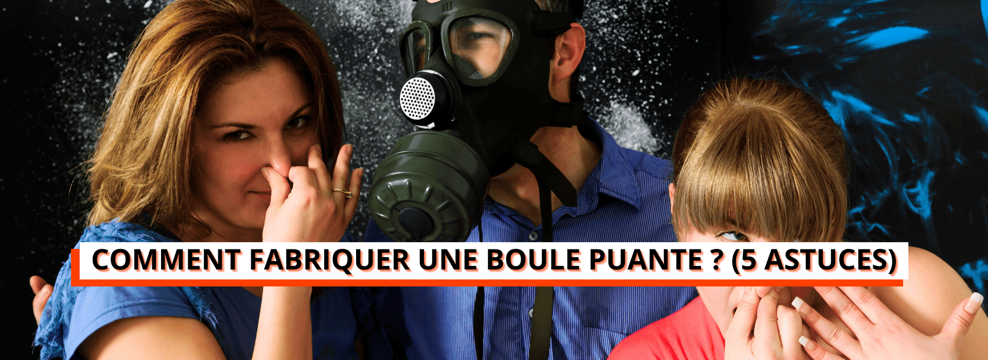 comment fabriquer boule puante