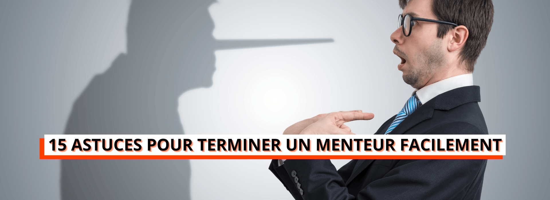 comment piéger un menteur