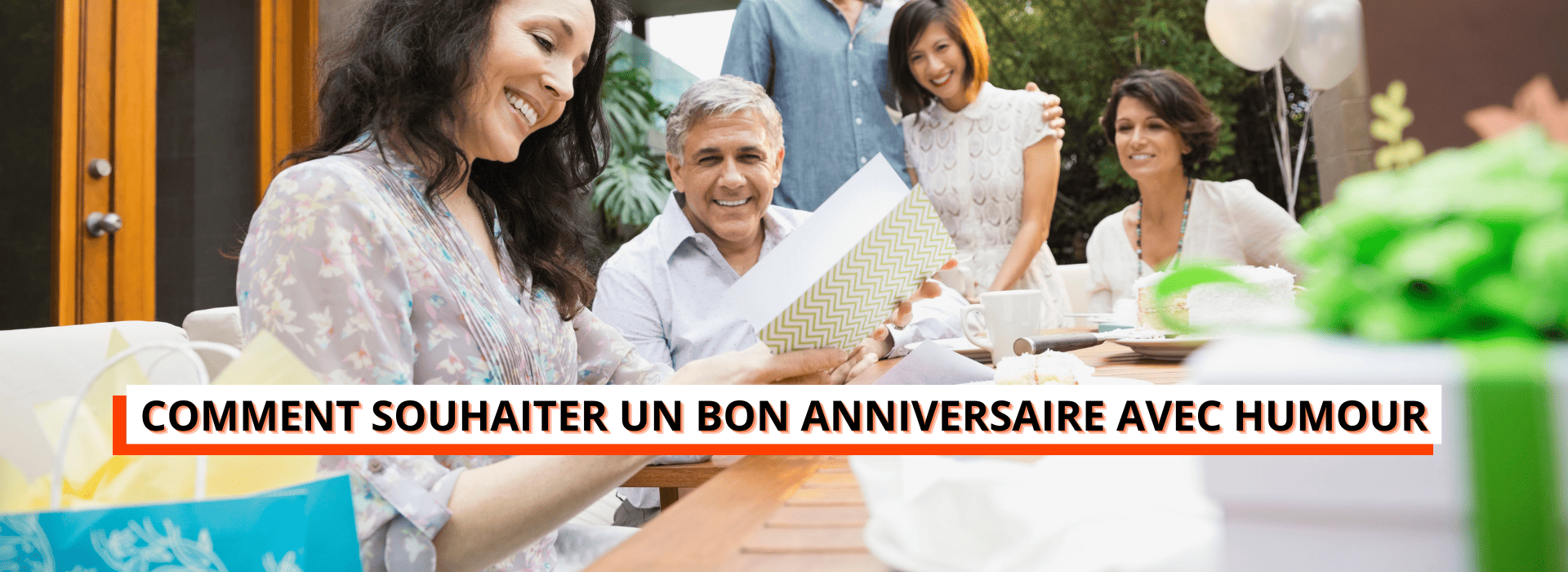 comment souhaiter un joyeux anniversaire avec humour