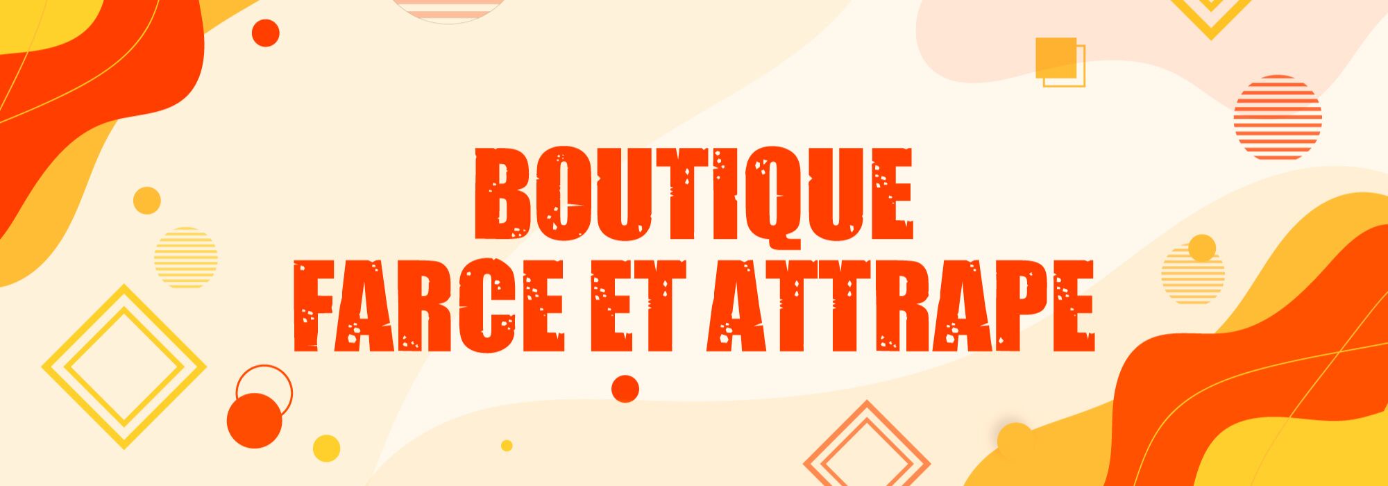 magasin farce et attrape