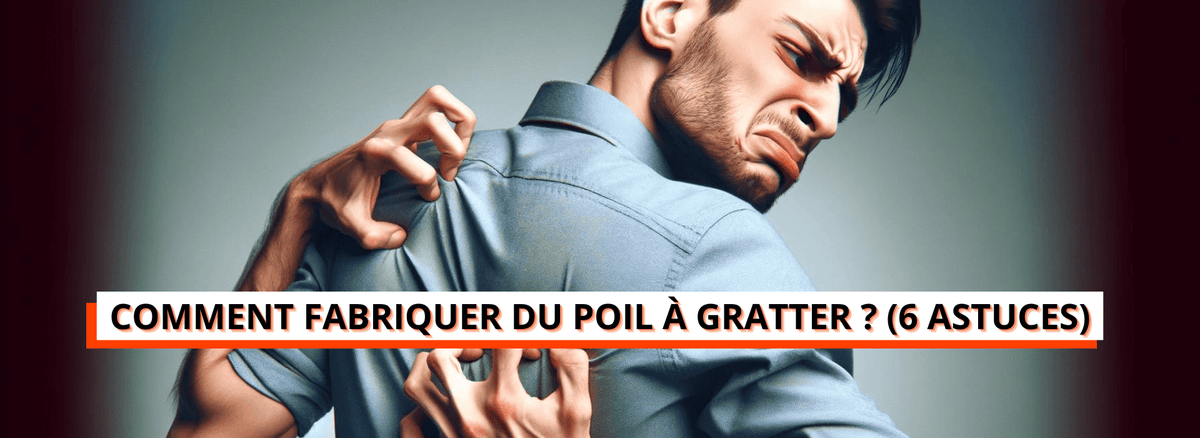 Comment Faire Du Poil A Gratter Maison
