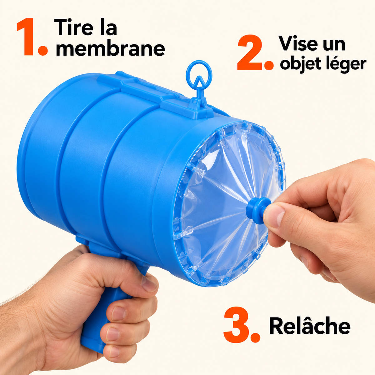 Canon à air vortex bleu : tirer la membrane arrière, viser un objet léger, puis relâcher.